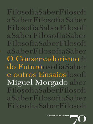 cover image of O Conservadorismo do Futuro e Outros Ensaios